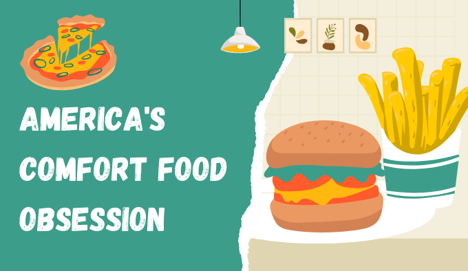 Americas Comfort Food Obsession